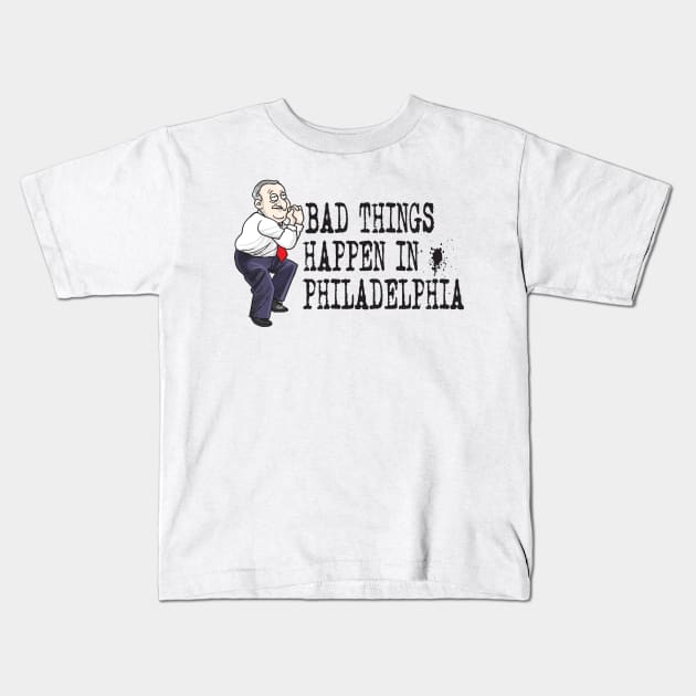 Bad Things Happen in Philadelphia Kids T-Shirt by Tom Stiglich Cartoons